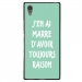 TPU1XA1ULTRARAISONTURQUOISE - Coque souple pour Sony Xperia XA1 Ultra avec impression Motifs marre d'avoir raison turquoise